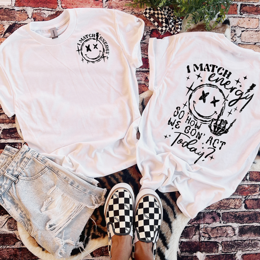 How We Actin Today? -Front + Back