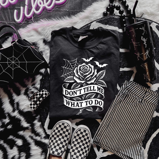 Don’t tell me what to do